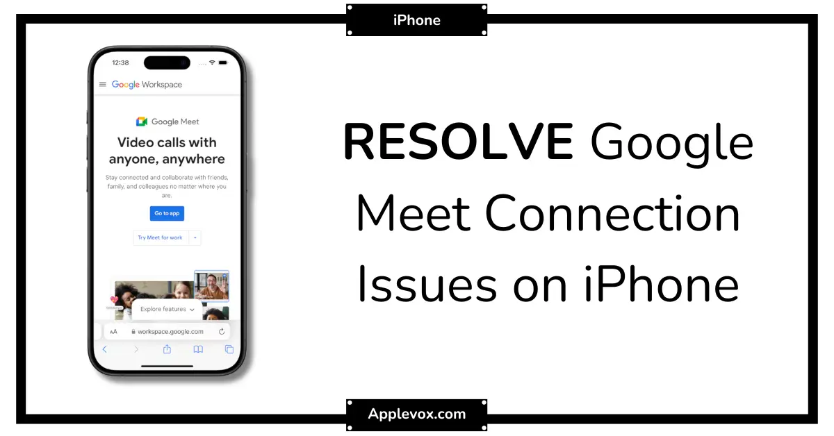 Fixing Google Meet Connection Problems on iPhone