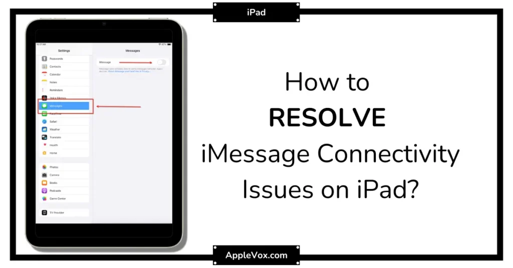 Fixing iMessage Connectivity Issues on iPad