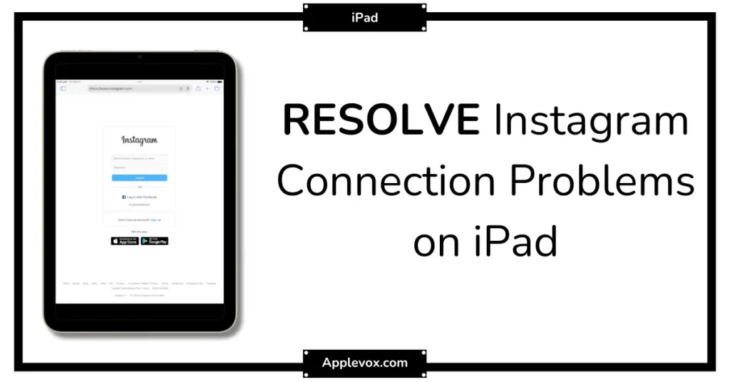 Solving Instagram Connection Problems on iPad