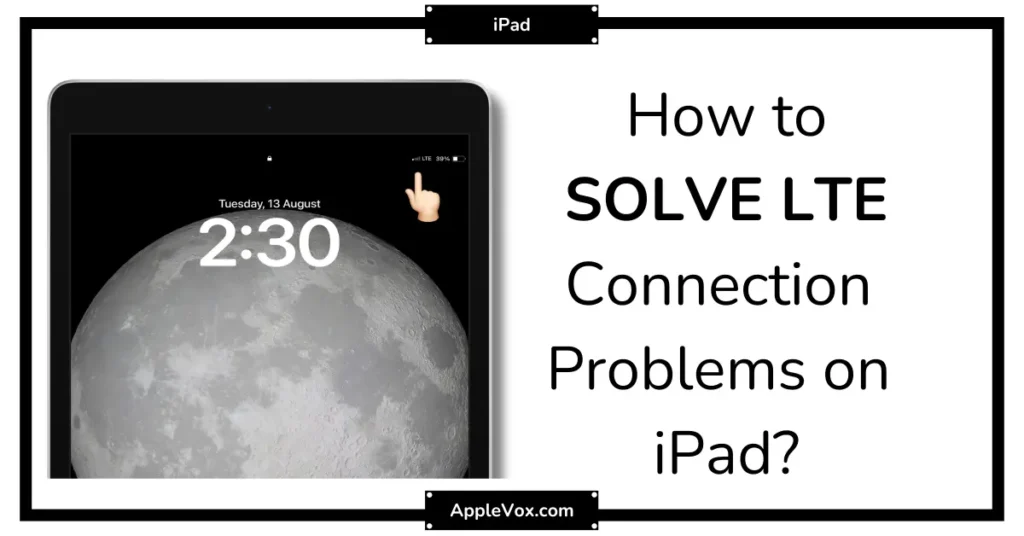 troubleshooting lte connection issues on iPad