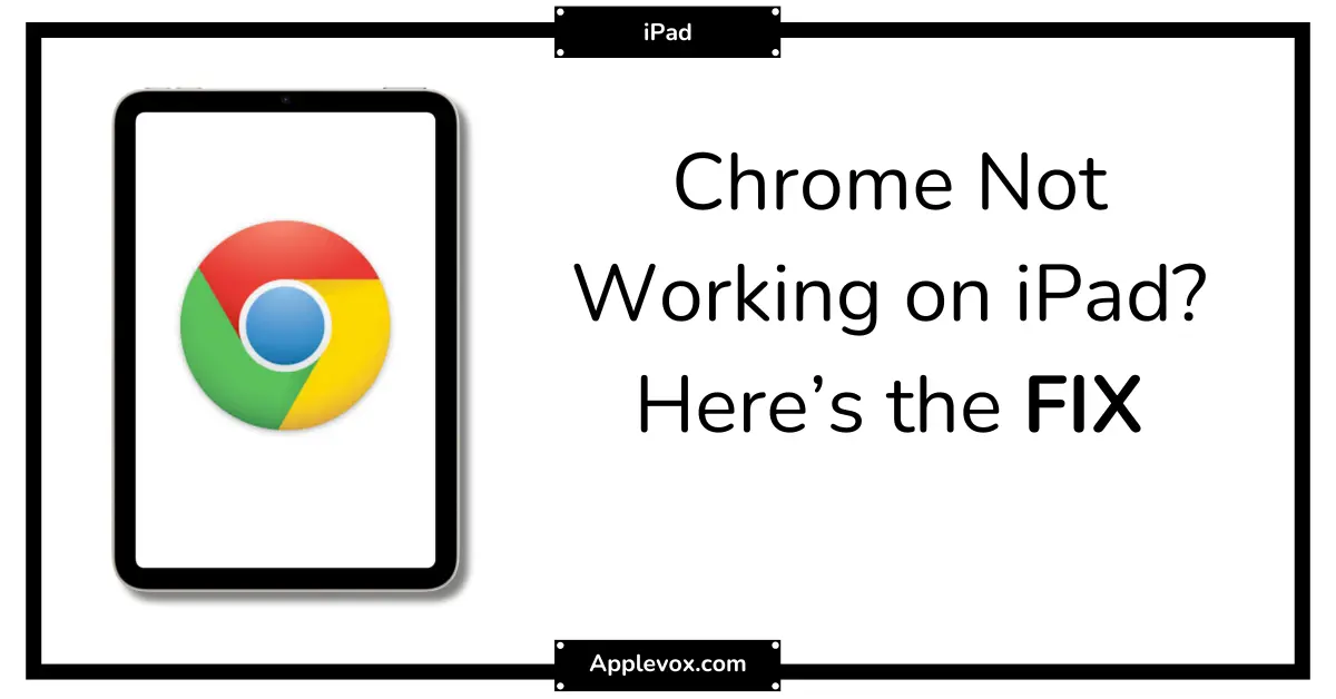 How to Fix Chrome Browser Issues on iPad